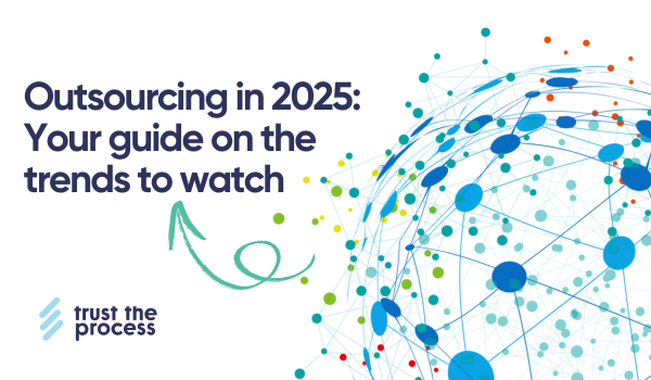 Outsourcing in 2025: Your guide on the trends to watch